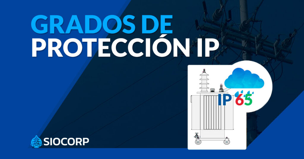 Grados de protección IP en transformadores