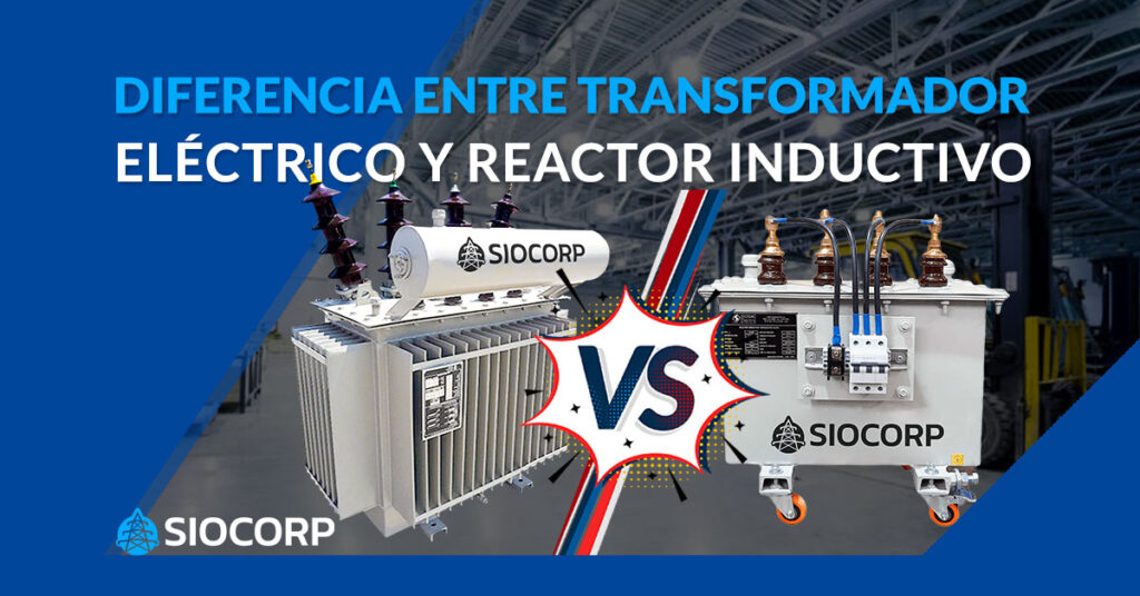 Diferencia entre transformador eléctrico y reactor inductivo
