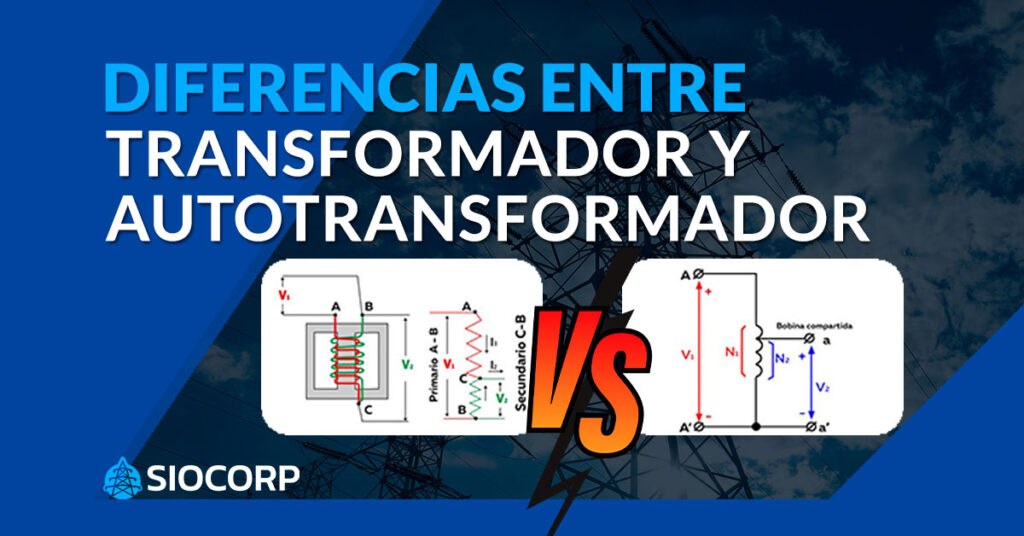 Diferencias entre transformador y autotransformador